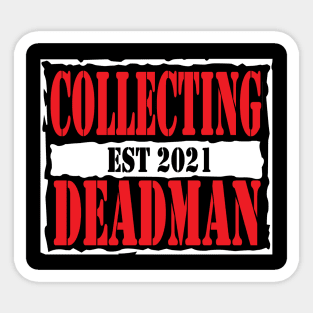 Collecting Deadman "Raw is War" Sticker